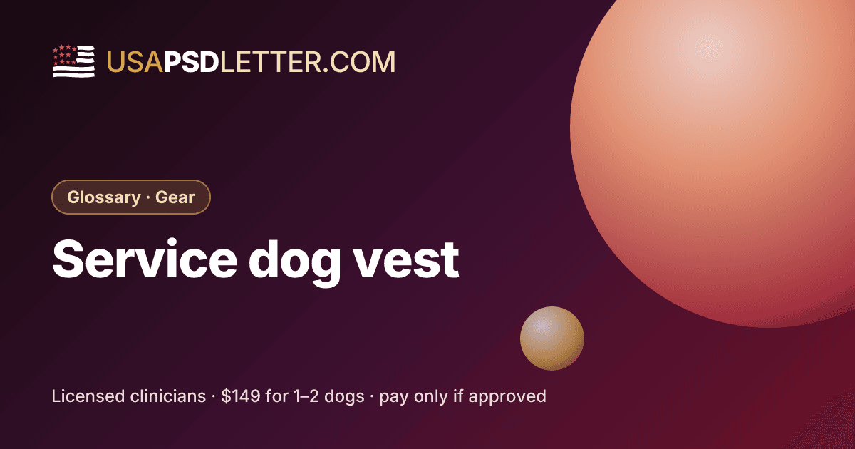 Service dog vest, usaPsdletter.com Glossary · Gear