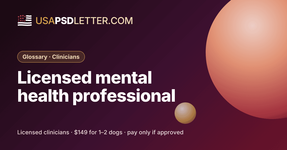 Licensed mental health professional, usaPsdletter.com Glossary · Clinicians