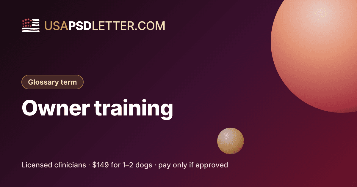Owner training a service dog, usaPsdletter.com Glossary term