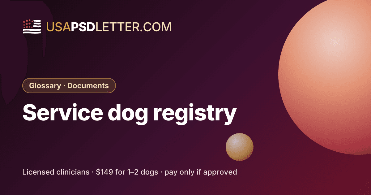 Service dog registry, usaPsdletter.com Glossary · Documents